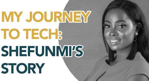 My Journey to Tech Shefunmi’s Story