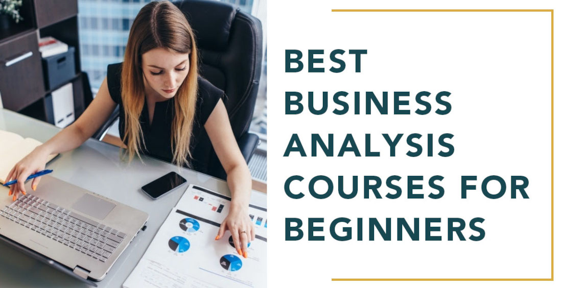 Best Business Analysis Courses for Beginners